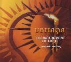 UBHaqa – The Instrument of Light