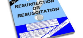 Resurrection or Resuscitation