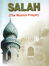 Salah – The Muslim Prayer