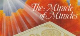 Al Quran -The Miracle of Miracles